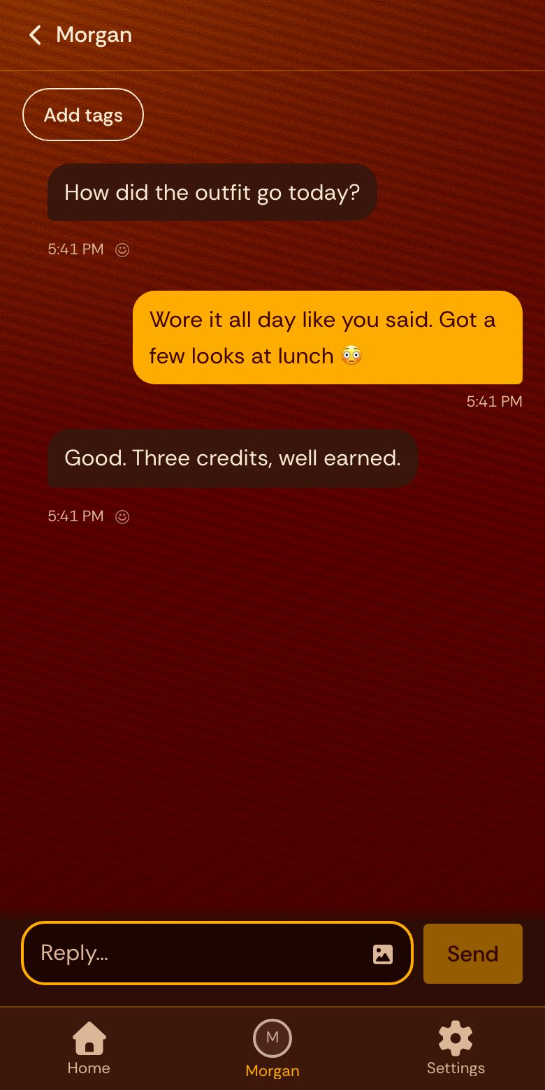 A message thread: Morgan asks how the outfit went, Riley says they wore it all day, and Morgan replies "Good. Three credits, well earned."